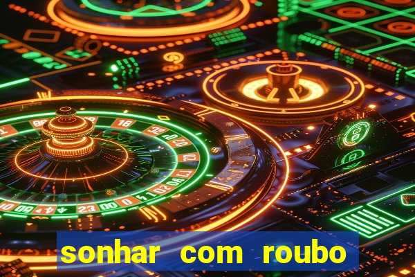 sonhar com roubo de moto